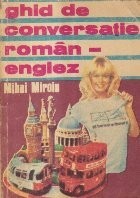 Ghid de conversarie roman-englez (Miroiu)
