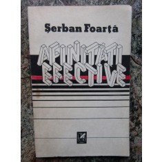 Serban Foarta &ndash; Afinitati efective
