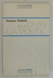 DE LA DIVIN LA POLITIC de GUSTAVE THIBON , 1997