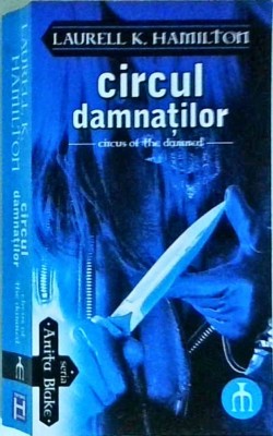 Laurell K. Hamilton - Circul Damnatilor foto