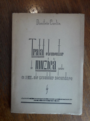 Tratat elementar de muzica - Dimitrie Cuclin 1946 / C15G foto