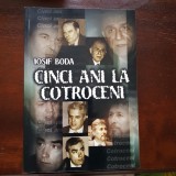 Cinci Ani la Cotroceni - Iosif Boda