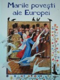 MARILE POVESTI ALE EUROPEI , ilustratii de NIKOLAI USTINOV , 2005