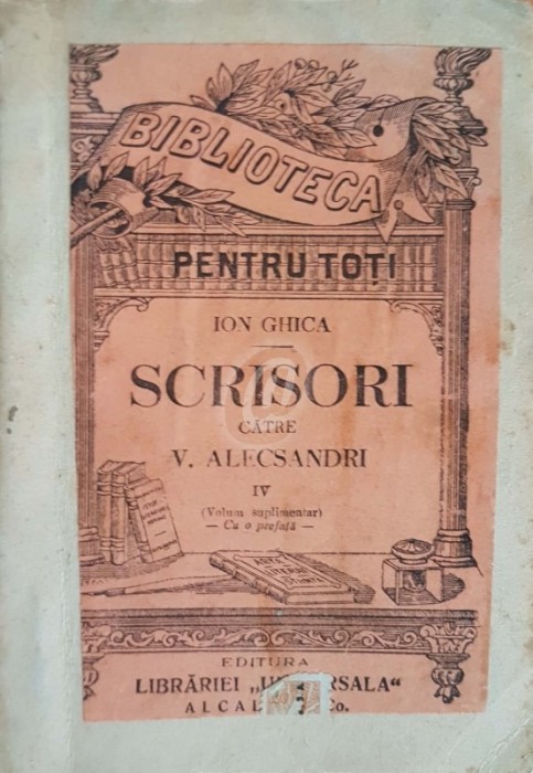 Scrisori catre Vasile Alecsandri, vol. IV Scrisori catre Vasile Alecsandri, vol. IV
