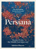 Persiana: Recipes from the Middle East &amp; Beyond, 2014