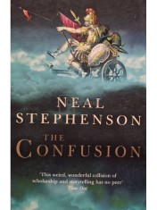 Neal Stephenson - The confusion (Editia: 2004) foto