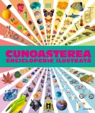 Cumpara ieftin Cunoasterea. Enciclopedie ilustrata