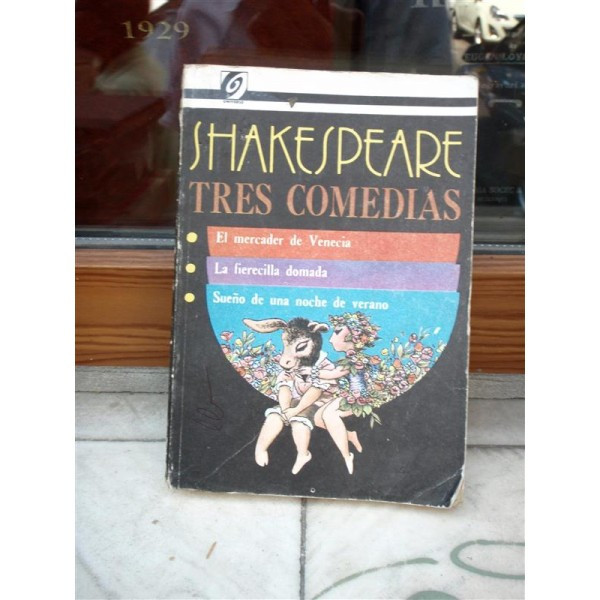 TRES COMEDIAS , WILLIAM SHAKESPEARE