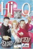 Hi-Q - Pentru Prieteni, Caseta audio