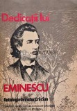 Dedicatii lui Eminescu. Antologie - 1972 - Victor Craciun (AI19)