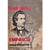 Dedicatii lui Eminescu. Antologie - 1972 - Victor Craciun (AI19)