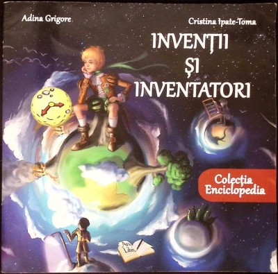 INVENTII SI INVENTATORI-ADINA GRIGORE, CRISTINA IPATE TOMA-334599 foto