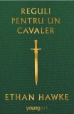 Reguli pentru un cavaler - Ethan Hawke - Arthur