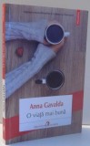 O VIATA MAI BUNA de ANNA GAVALDA , 2016