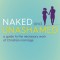 Naked and Unashamed: A Guide to the Necessary Work of Christian Marriage