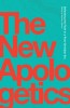 The New Apologetics