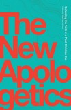 The New Apologetics