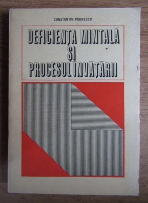 Deficienta mintala si procesul invatarii / Constantin Paunescu (red.)