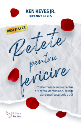 Reţete pentru fericire &amp;ndash; Ken Keyes foto