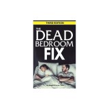 The Dead Bedroom Fix - Third Edition