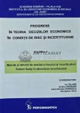Cumpara ieftin PROGRESE IN TEORIA DECIZIILOR ECONOMICE IN CONDITII DE RISC SI INCERTITUDINE Vol. 2 - 2007 - Ion Talaba (AE33)