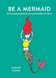 Be a Mermaid | Sarah Ford, 2020