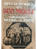 Simona Cioculescu (ed.) - Din călătoriile lui Don Miguel (editia 1995)