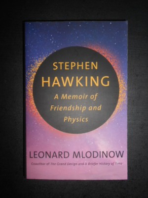 Leonard Mlodinow - Stephen Hawking. A Memoir of Friendship and Physics (2020) foto