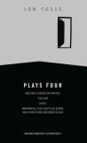 Plays Four: And We&#039;ll Never Be Parted/The Son/Visits/Meanwhile the Lights Go Down and Everything Becomes Black