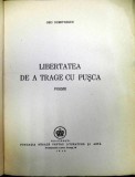 Libertatea de a trage cu pusca Poeme Geo Dumitrescu -EDITIA INTAI 1946