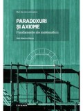 Cumpara ieftin Mari idei ale matematicii. Paradoxuri si axiome. Fundamente ale matematicii/Nelo Maestre Blanco