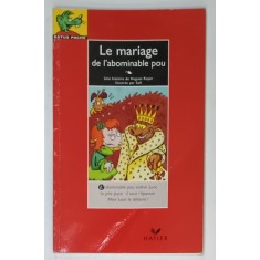 LE MARIAGE DE L &#039;ABOMINABLE POU par HUGUES ROYER , illustree par SOFI , 1994