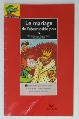 LE MARIAGE DE L &amp;#039;ABOMINABLE POU par HUGUES ROYER , illustree par SOFI , 1994 foto