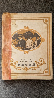 PROZA - Ion Luca Caragiale (ilustratii Iacob Desideriu) foto