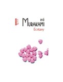 Ecstasy - Ryu Murakami (Roman) - Carte Beletristica