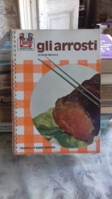 GLI ARROSTI - GIORGIO MISTRETTA (RETETE DE FRIPTURA) foto