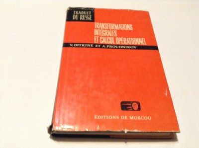 TRANSFORMATIONS INTEGRALES ET CALCUL OPERATIONNEL V.DITKINE--RF14/4 foto