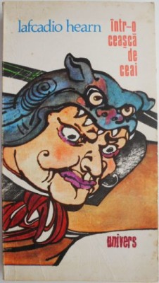 Intr-o ceasca de ceai &amp;ndash; Lafcadio Hearn foto