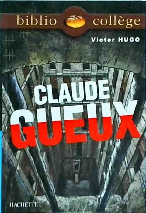 Victor Hugo - Claude Gueux