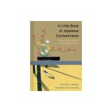 A Little Book of Japanese Contentments: Ikigai, Forest Bathing, Wabi-Sabi, and More