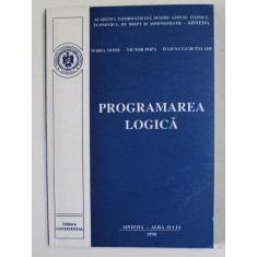 PROGRAMAREA LOGICA de MARIA MOISE ...IULIUS - CEZAR PALADE , 1998