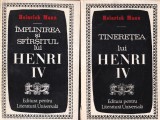 Heinrich Mann - Tineretea lui Henri IV, Implinirea si sfarsitul lui Henri IV, 2
