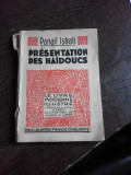 PRESENTATION DES HAIDOUCS - PANAIT ISTRATI (CARTE IN LIMBA FRANCEZA)