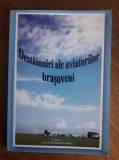 Destainuiri ale aviatorilor brasoveni / Bogdan Spineanu