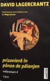 David Lagercrantz - Prizoniera in panza de paianjen (Editia: 2015)