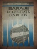 Baraje de greutate din beton- Mihai Constantinescu