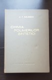 Chimia polimerilor sintetici - O. F. Solomon