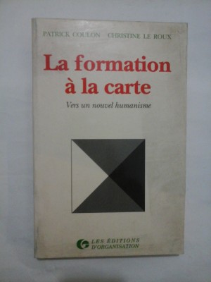 La formation a la carte - Partrick Coulon; Christine le roux foto