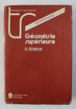 Geometrie superieure/ N. Efimov