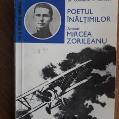 Poetul inaltimilor - Aviator Mircea Zorileanu (aviatie) / R4P1S